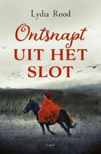 Ontsnapt uit het slot 9789025882150 Lydia Rood, Boeken, Kinderboeken | Jeugd | 13 jaar en ouder, Verzenden, Gelezen, Lydia Rood