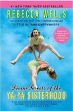 Divine Secrets Of The Ya Ya Sisterhood 9780060759957, Verzenden, Zo goed als nieuw, Rebecca Wells