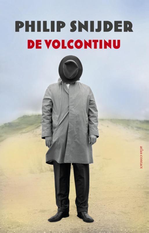 De volcontinu 9789025444242 Philip Snijder, Boeken, Romans, Gelezen, Verzenden
