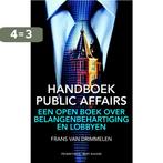 Handboek public affairs 9789035138117 Frans van Drimmelen, Verzenden, Zo goed als nieuw, Frans van Drimmelen