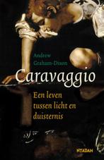 Caravaggio 9789046809488 Andrew Graham-Dixon, Boeken, Verzenden, Gelezen, Andrew Graham-Dixon