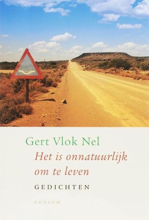 Het is onnatuurlijk om te leven 9789057592416 G. Vlok Nel, Boeken, Gedichten en Poëzie, Gelezen, Verzenden