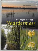 Het begon met het Naardermeer 9789059560796 A. Beintema, Verzenden, Gelezen, A. Beintema
