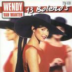 cd - Wendy Van Wanten - 13 Boleros, Verzenden, Zo goed als nieuw