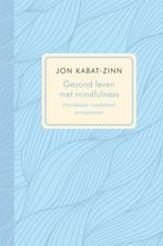 9789401306058 Gezond leven met mindfulness, Boeken, Nieuw, Jon Kabat-Zinn, Verzenden