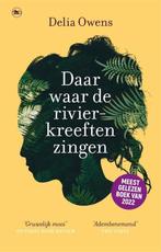 Daar waar de rivierkreeften zingen - Delia Owens Delia Owens, Verzenden, Gelezen, Delia Owens