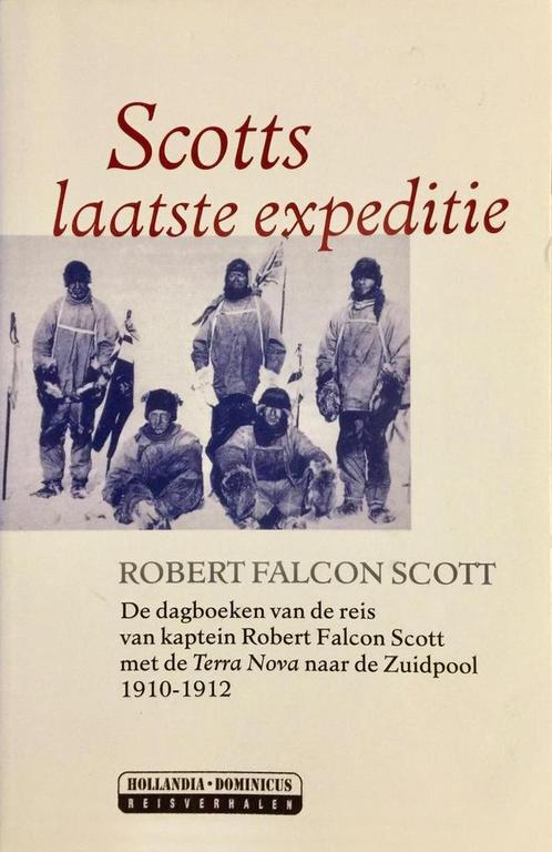 Scotts laatste expeditie / Hollandia Dominicus reisverhalen, Boeken, Reisverhalen, Gelezen, Verzenden