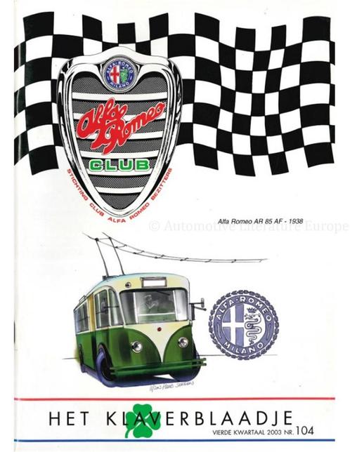 2003 ALFA ROMEO CLUB HET KLAVERBLAADJE 104 NEDERLANDS, Boeken, Auto's | Folders en Tijdschriften, Alfa Romeo