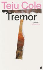 Tremor 9780571283361 Teju Cole, Boeken, Verzenden, Gelezen, Teju Cole