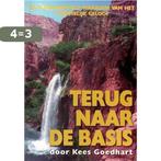 Terug naar de basis 9789072966230 K. Goedhart, Boeken, Verzenden, Gelezen, K. Goedhart