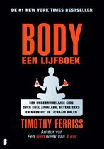 Body, een lijfboek 9789022569825 Timothy Ferriss, Boeken, Verzenden, Gelezen, Timothy Ferriss