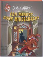 Eén minuut voor middernacht 9789085920922 Joe Carrot, Boeken, Verzenden, Gelezen, Joe Carrot