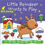 Little Reindeer Wants to Play 9780857348494, Boeken, Verzenden, Gelezen