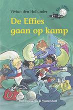 De Effies - De Effies gaan op kamp 9789047504399, Boeken, Kinderboeken | Jeugd | onder 10 jaar, Gelezen, Verzenden, Vivian den Hollander