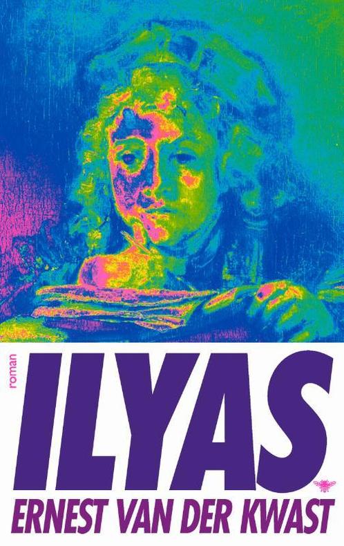 Ilyas 9789403160801 Ernest van der Kwast, Boeken, Romans, Gelezen, Verzenden