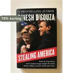 Stealing America 9780062366719 Dinesh DSouza, Verzenden, Zo goed als nieuw, Dinesh D'Souza