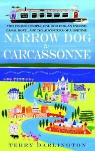 Narrow dog to Carcassonne by Terry Darlington (Paperback), Boeken, Hobby en Vrije tijd, Gelezen, Verzenden