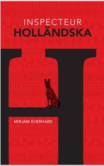 Inspecteur Holländska 9789464641509 Mirjam Everhard, Verzenden, Zo goed als nieuw, Mirjam Everhard