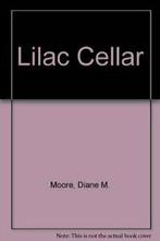 Lilac Cellar By Diane M. Moore, Boeken, Gedichten en Poëzie, Diane M. Moore, Zo goed als nieuw, Verzenden