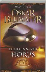 Boek Oskar Blijwater En Het Oog Van Horus 9789038914879, Boeken, Verzenden, Zo goed als nieuw