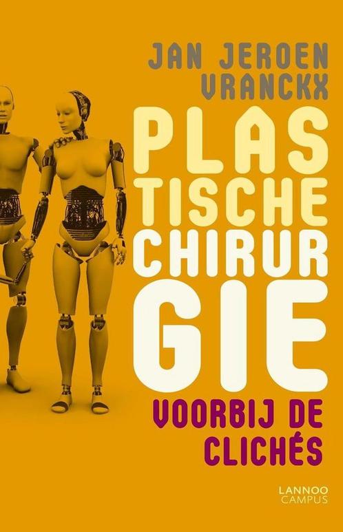 PLASTISCHE CHIRURGIE 9789401409421 Jan Jeroen Vranckx, Boeken, Wetenschap, Gelezen, Verzenden