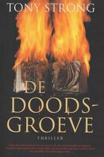 DOODSGROEVE, DE 9789055016457 Tony Strong, Verzenden, Gelezen, Tony Strong