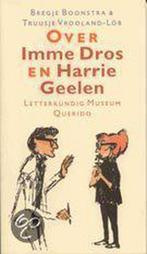 Imme Dros En Harrie Geelen 9789021453606 B. Boonstra, Boeken, B. Boonstra, T. Vrooland-Löb, Gelezen, Verzenden