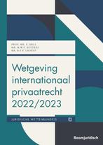 Wetgeving internationaal privaatrecht 20222023 9789462909977, Boeken, Verzenden, Zo goed als nieuw