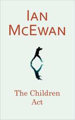 The children act 9780224101998 Ian McEwan, Boeken, Verzenden, Gelezen, Ian McEwan
