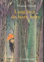 Lang leve de boze heks ! 9789056375324 Hanna Kraan, Verzenden, Gelezen, Hanna Kraan