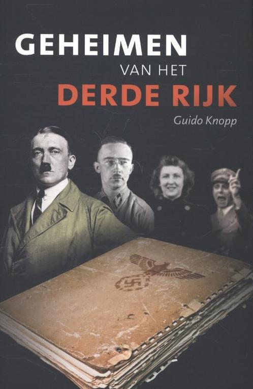 Geheimen van het Derde Rijk 9789059777811 Guido Knopp, Boeken, Oorlog en Militair, Zo goed als nieuw, Verzenden