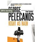 Right As Rain 9780752843889 George Pelecanos, Boeken, Verzenden, Gelezen, George Pelecanos