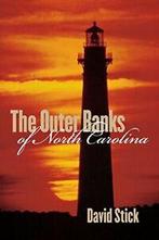 The Outer Banks of North Carolina, 1584-1958, Stick, David, Stick, David, Zo goed als nieuw, Verzenden