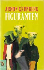 Figuranten 9789001555948 Grunberg Arnon 1971-, Verzenden, Gelezen, Grunberg Arnon 1971-