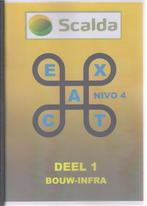 SCALDA Exact deel 1 Bouw Infra 9789491542510, Boeken, Zo goed als nieuw