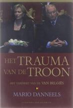 Het Trauma Van De Troon 9789056177997 Mario Danneels, Gelezen, Verzenden, Mario Danneels