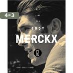 Het jaar van Eddy Merckx 69 9789401457477 Johny Vansevenant, Boeken, Verzenden, Gelezen, Johny Vansevenant