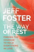 9781622037919 The Way of Rest Jeff Foster, Verzenden, Nieuw, Jeff Foster