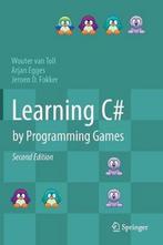 Learning C by Programming Games 9783662592519, Boeken, Verzenden, Zo goed als nieuw, Wouter van Toll