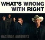 cd digi - Hacienda Brothers - Whats Wrong With Right, Verzenden, Zo goed als nieuw