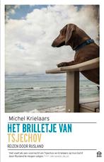 Het brilletje van Tsjechov 9789046706336 Michel Krielaars, Verzenden, Zo goed als nieuw, Michel Krielaars