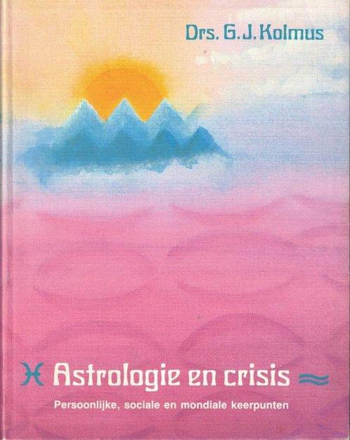 Astrologie en crisis - G.J. Kolmus - 9789020238570 - Paperba, Boeken, Esoterie en Spiritualiteit, Verzenden