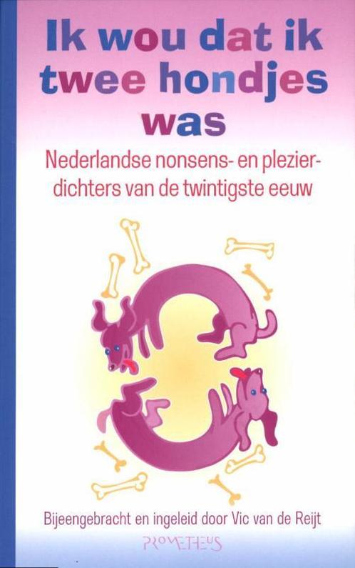 Ik wou dat ik twee hondjes was 9789044619911, Boeken, Gedichten en Poëzie, Zo goed als nieuw, Verzenden