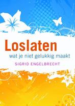 Loslaten 9789058778475 Sigrid Engelbrecht, Boeken, Verzenden, Gelezen, Sigrid Engelbrecht