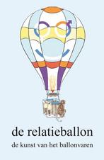 De relatieballon 9789462033610 Ruud de Goeij, Verzenden, Zo goed als nieuw, Ruud de Goeij