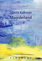 Moordeiland 9789080605633 S. Kalkman, Verzenden, Gelezen, S. Kalkman