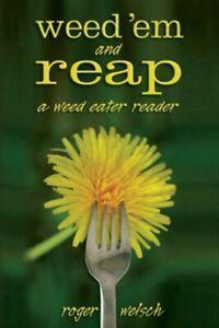 Weed em and Reap A Weed Eater Reader by Roger Welsch, Boeken, Overige Boeken, Gelezen, Verzenden