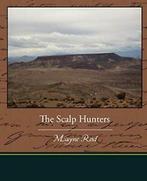 The Scalp Hunters.by Reid, Mayne New   .=, Boeken, Avontuur en Actie, Zo goed als nieuw, Reid, Mayne, Verzenden