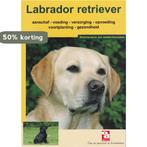 De Labrador retriever / Over Dieren 9789058210043, Boeken, Verzenden, Gelezen