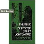 DOKTER EN HET LICHTE MEISJE 9789023400349 Simon Vestdijk, Verzenden, Gelezen, Simon Vestdijk